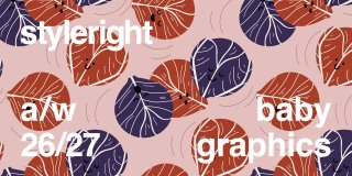 ‎ 
STYLE RIGHT BABY PROGETTAZIONE GRAFICA E RAPPORTO TENDENZE...